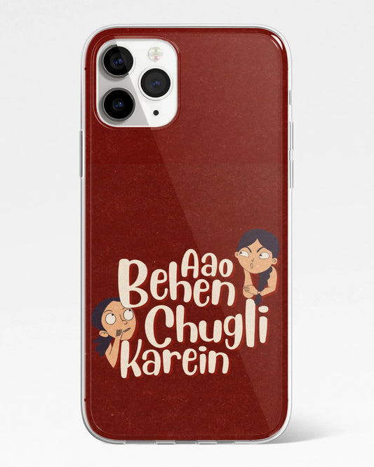Aao Behen Chugli Karein Phone Cover