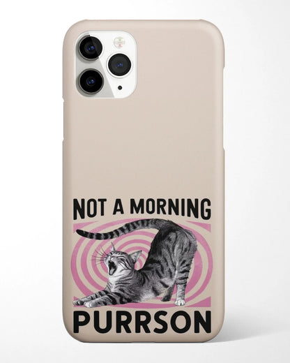 Not a Morning Purrson Phone Cover