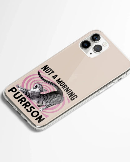 Not a Morning Purrson Phone Cover