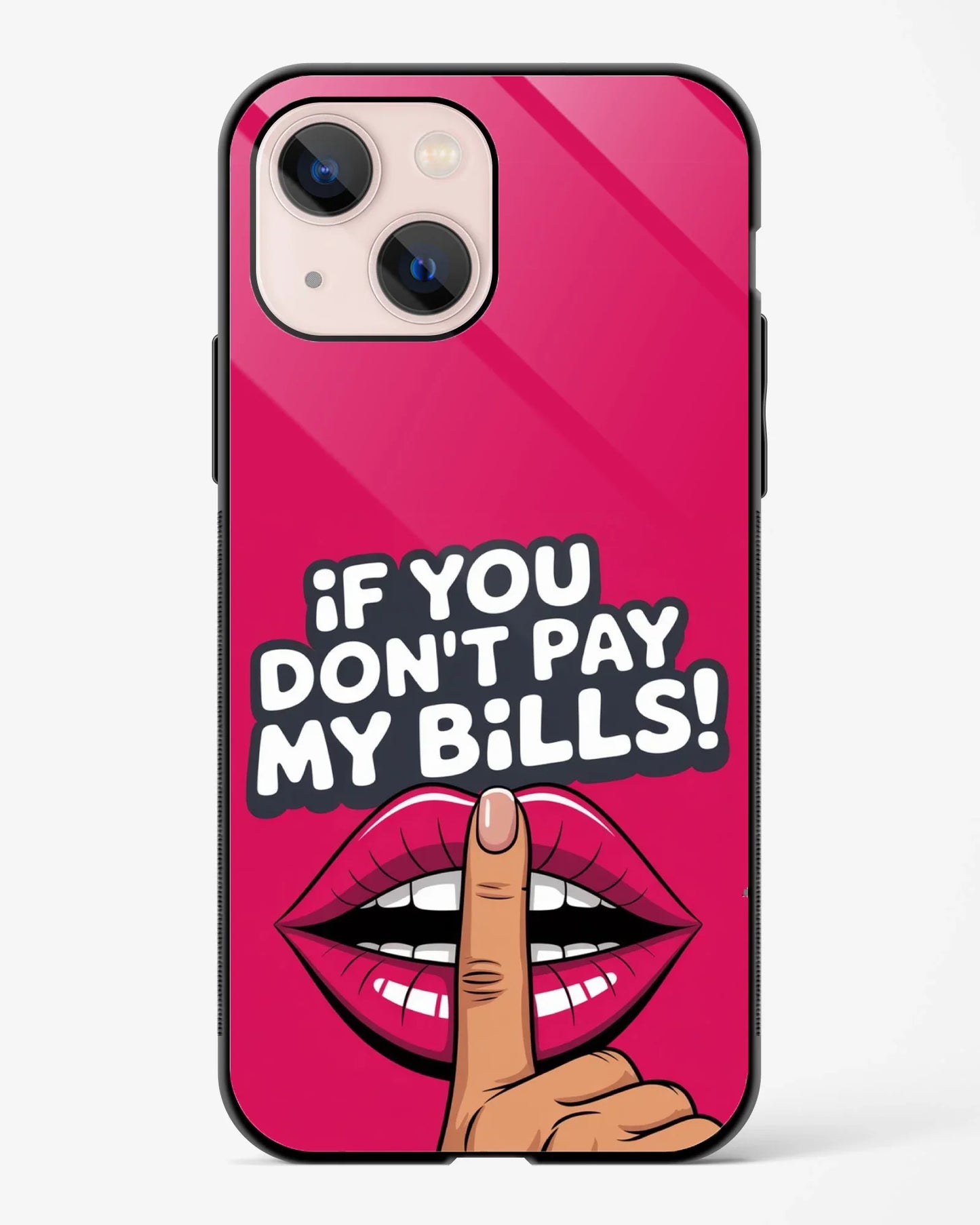 No Bills No Opinion Phone Cover