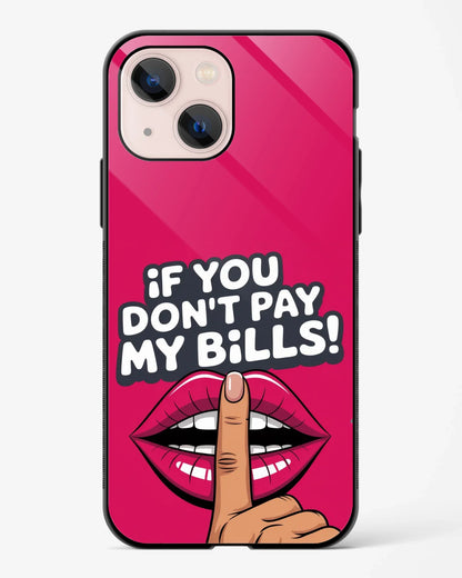 No Bills No Opinion Phone Cover