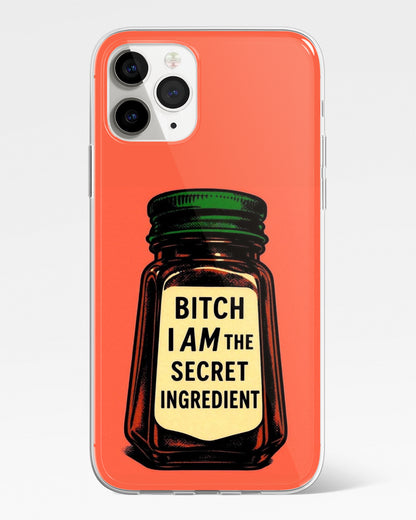 I am the Secret Ingredient Phone Cover