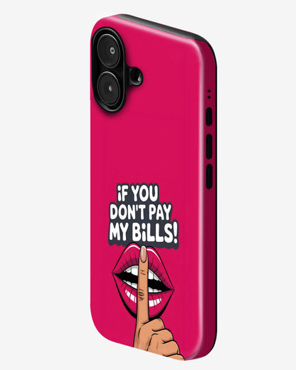No Bills No Opinion Glossy Armour Shell Phone Cover