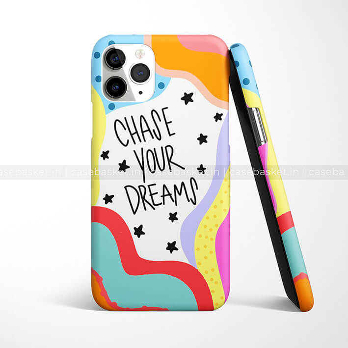 Chase Your Dreams Phone Cover